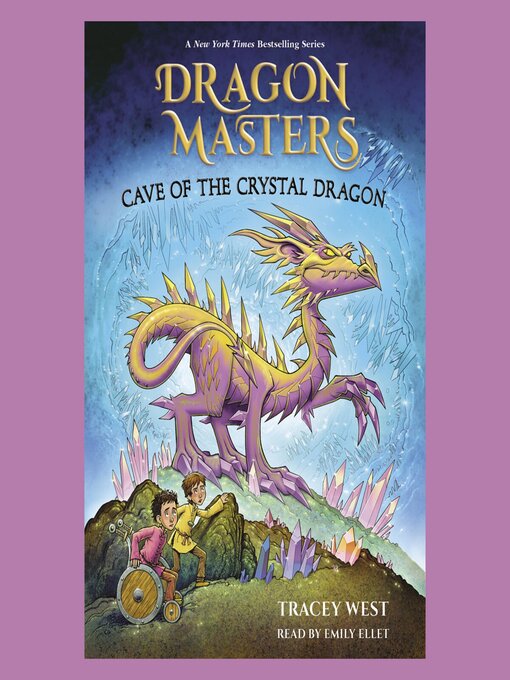 Title details for Cave of the Crystal Dragon by Tracey West - Wait list